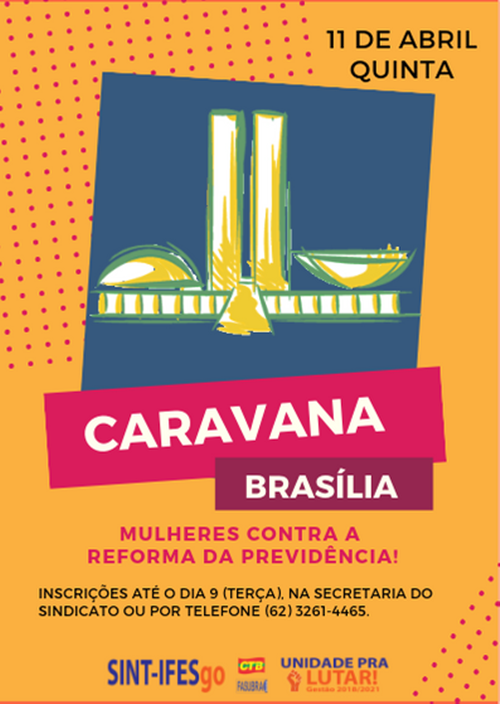 08.04.2019 caravana a Brasilia contra Reforma da Previdencia