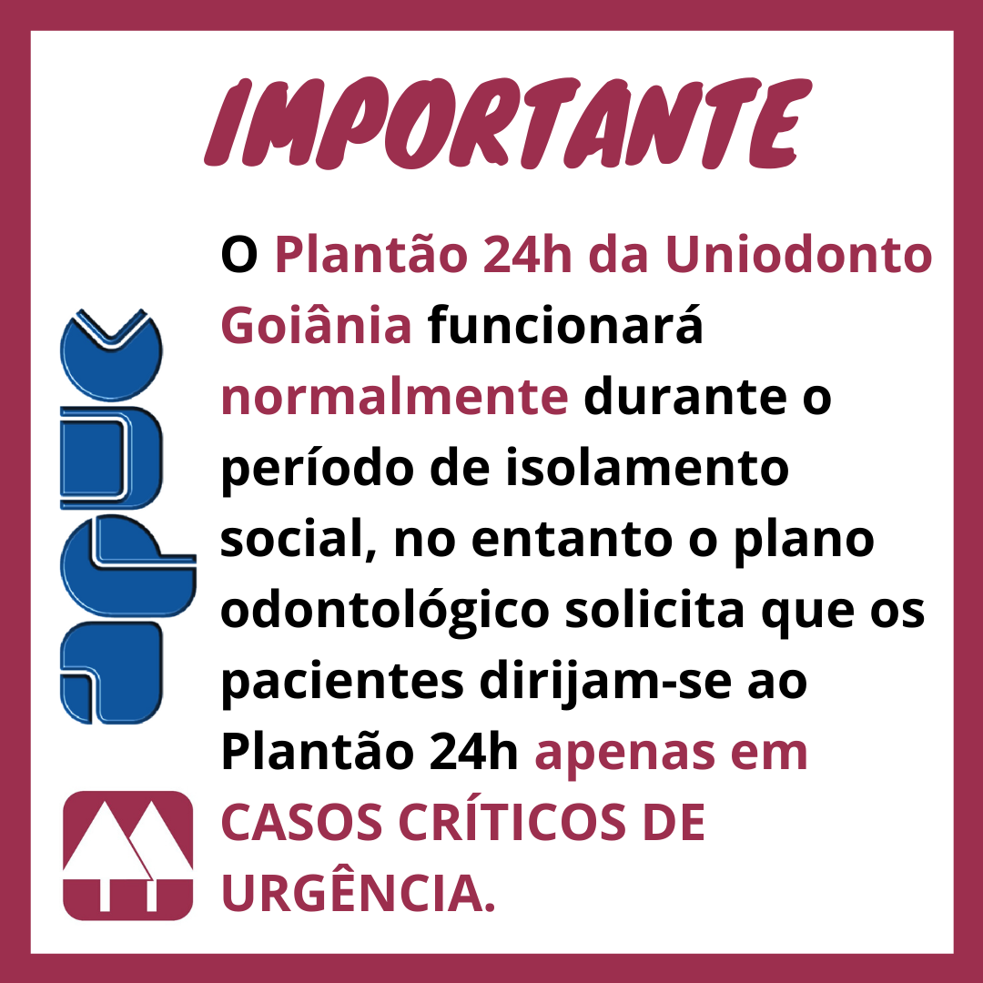 02.04.2020 Post atendimento emergencial 24 horas Uniodonto Goiania