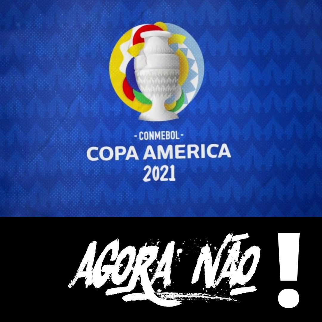 07.06.2021 Imagem Copa America Agora Nao