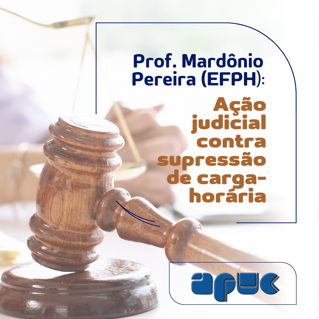 06.03.2023 POST Prof Mardonio Acao contra supressao de carga horaria