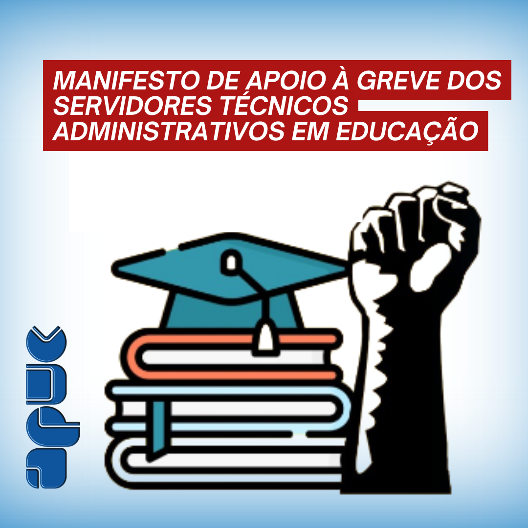 22.03.2024 POST Manifesto de Apoio à Greve dos Servidores Técnicos Administrativos em Educação